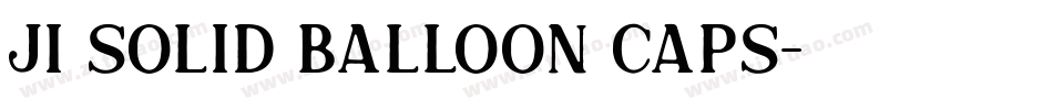 JI Solid Balloon Caps字体转换
